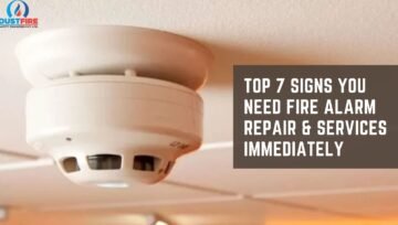 Top 7 Signs You Need Fire Alarm Repair & Services Immediately